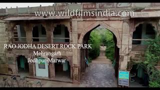 Rao Jodha Desert Rock Park in Jodhpur - Marwar | Mehrangarh Museum Trust