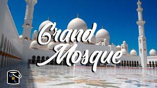  Sheikh Zayed Grand Mosque - The Most Beautiful in the World! - Abu Dhabi Travel Guide