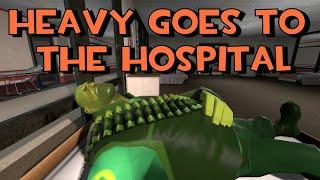 HEAVY GOES TO THE HOSPITAL