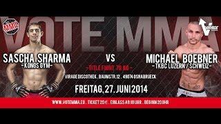 VoteMMA - 13.Fight Title 70Kg - Sascha Sharma (Kongs GYM) vs Michael Böbner (TKBC Luzern,Swizz)