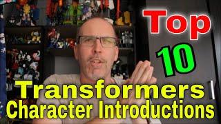 GotBot Counts Down: Top 10 Transformers Character Introductions