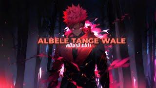 Albele Tange Wale ( Edit Audio )