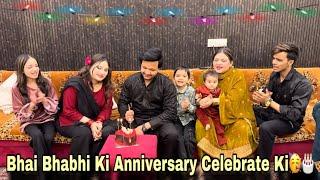 Bhai Bhabhi Ki Anniversary Celebrate Ki || Family Vlogs ||