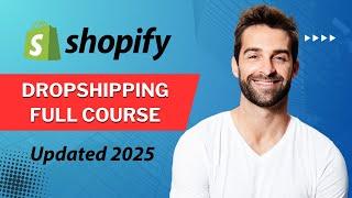 The Only Shopify Dropshipping Guide You Will Ever Need In 2025 (FOR BEGINNERS) 