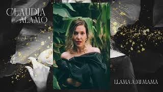 Claudia Álamo - Llama a mi mamá