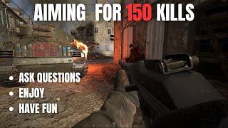 Hell Let Loose - aiming for 150 kills