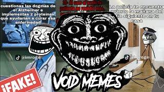 Desmintiendo Void Memes 