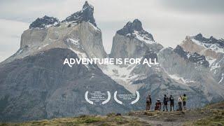 Adventure is for All | Full Documentary (Adventure in Motion 2018 WINNER)