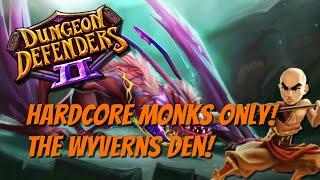 DD2 Hardcore Monks Only! #7 Wyvern's Den!