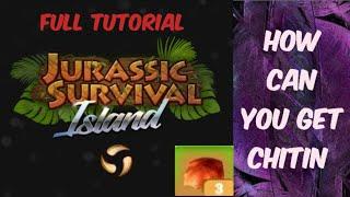 How can you get chitin in Jurassic survival island. 100 percent you get it full procedure