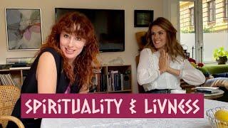 Spirituality & Livness - w/ Liv Johansen