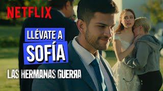 Netflix | Las hermanas Guerra | Sofía huye de su boda con Pedro