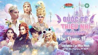 [ LIVE ] QUỐC TẾ THIẾU NHI 1.6 - KM: THE DAME HAUS | ĐOÀN LÔ TÔ SÀI GÒN TÂN THỜI