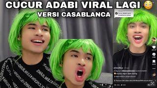 CUCUR ADABI VIRAL LAGI | VERSI CASABLANCA️| QoQ QoQ