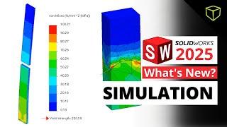 Simulation  New Features in SOLIDWORKS  2025