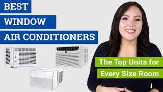 Best Window Air Conditioner (2021 Reviews & Buying Guide) Top Window AC Units for Every Size Room