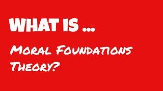 What is Moral Foundations Theory? | Craig Harper Psychology