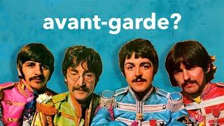 Are The Beatles Avant-Garde?