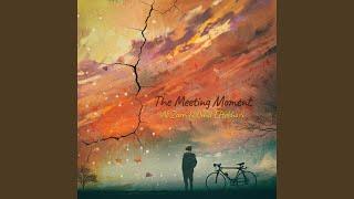 The Meeting Moment
