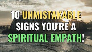 10 Unmistakable Signs You're a Spiritual Empath! | Sigma | NPD | Empaths Refuge