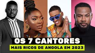 OS 7 CANTORES ANGOLANOS MAIS RICOS DE ANGOLA EM 2023