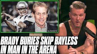 Tom Brady DESTROYS Skip Bayless In Man In the Arena | Pat McAfee Reacts