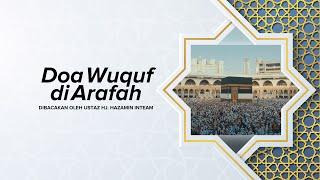 DOA WUQUF DI ARAFAH | Prayers During Wuquf in Arafat | أدعية في يوم عرفة
