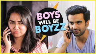 Boys Will Be Boys feat. Ayush Mehra | MostlySane