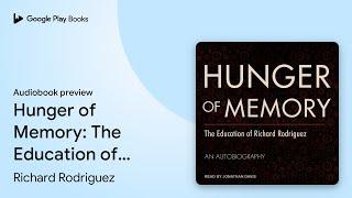 Hunger of Memory: The Education of Richard… by Richard Rodriguez · Audiobook preview