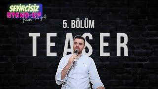 Seyircisiz Stand-Up 5. Bölüm Teaser