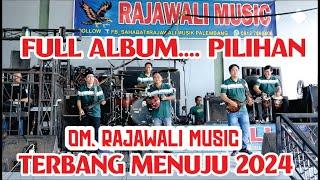 FULL ALBUM PILIHAN OM. RAJAWALI MUSIC MENUJU 2024