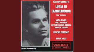 Lucia di Lammermoor (Sung in German) , Act III: Act III Scene 1: Freudigen Jubelruf lasst heut'...