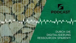 WIE DU DURCH DIE DIGITALISIERUNG RESSOURCEN SPAREN KANNST! - Green Secure Podcast