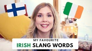 Irish Slang Words From A Finnish Girl