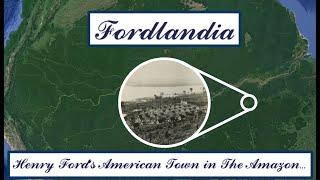 Henry Ford's Failed American Utopia In the Amazon...