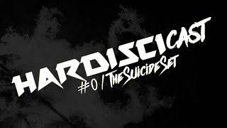 Hardiscicast vol.0 | Hardisciples Mixtapes | The Suicide Set | (Hardstyle to Hardcore)