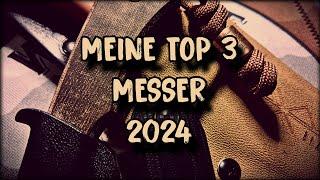 Meine Top 3 Messer 2024