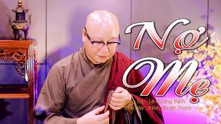 DEBT TO MOTHER || THICH NHUAN THANH || OBTAIN YOUR GOOD MOTHER FOR PEACEFUL SLEEP...