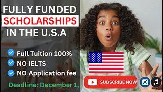 STUDY IN THE U.S / THIS SCHOOL IS OFFERING FULLY FUNDED SCHOLARSHIPS TO INTERNATIONAL STUDENTS #usa