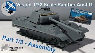 Vespid 1/72 Scale Panther Ausf G - Build and Review - Part 1/3 - Assembly