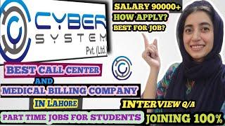 Cybersystem best call center and medical Billing company in Lahore l Part time jobs l salary 90000+