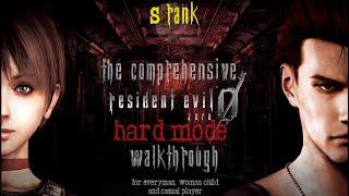 Resident Evil 0: Hard Mode S Rank Guide For The Average Everyman, Woman, Child, & Casual Gamer.