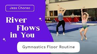 A River Flows in You | Elegant Gymnastics Floor Routine | Jess Choreo