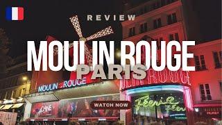 Moulin Rouge in Paris Review || Travel Vlog