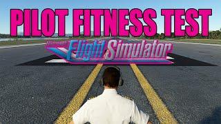 Pilot Fitness Test on the Runway  Microsoft Flight Simulator 2020