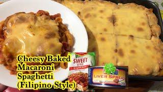 Cheesy Baked Macaroni Spaghetti (Filipino Style)/Pinaylife In Aussie