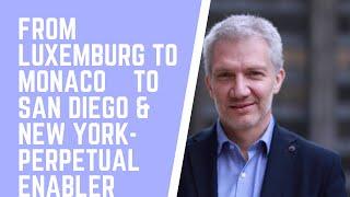 From Luxemburg to Monaco to San Diego to NYC- Pascal Wiscour-Conter, Perpetual Enabler
