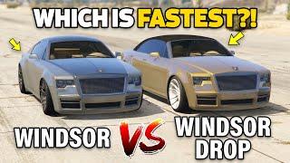 GTA 5 ONLINE - WINDSOR DROP VS WINDSOR (WHICH IS FASTEST?)