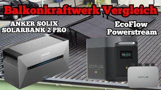 ANKER SOLIX SOLARBANK 2 PRO vs. EcoFlow Powerstream - Wer produziert mehr Strom???