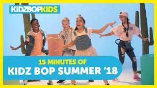15 Minutes of KIDZ BOP Summer '18 Songs! Featuring: Havana, New Rules, & Anywhere